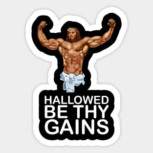 Hallowed be thy gains - Swole Jesus - Jesus is your homie so remember to pray to become swole af! - Dark Sticker